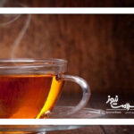 چگونه چای را با حفظ خاصیت بنوشیم؟